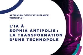 L’IA à Sophia Antipolis : la transformation d’une technopole